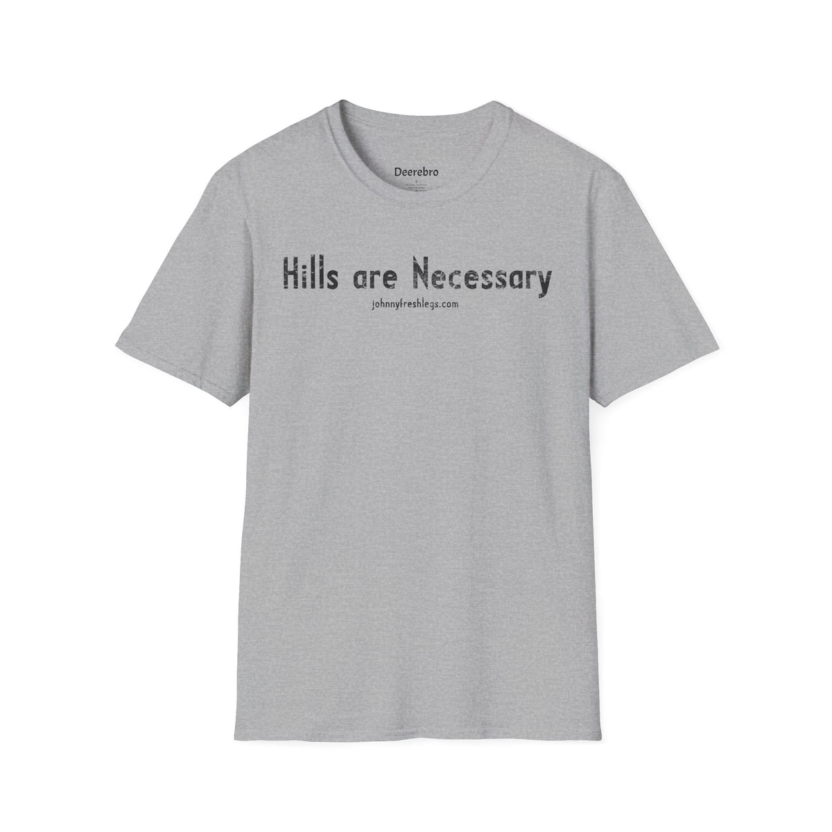 Hills Are Necessary Tee | Johnny Fresh Legs