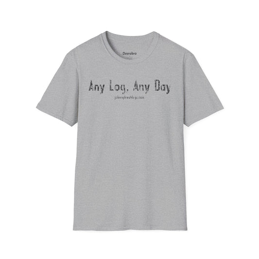 Any Log, Any Day Tee | Johnny Fresh Legs