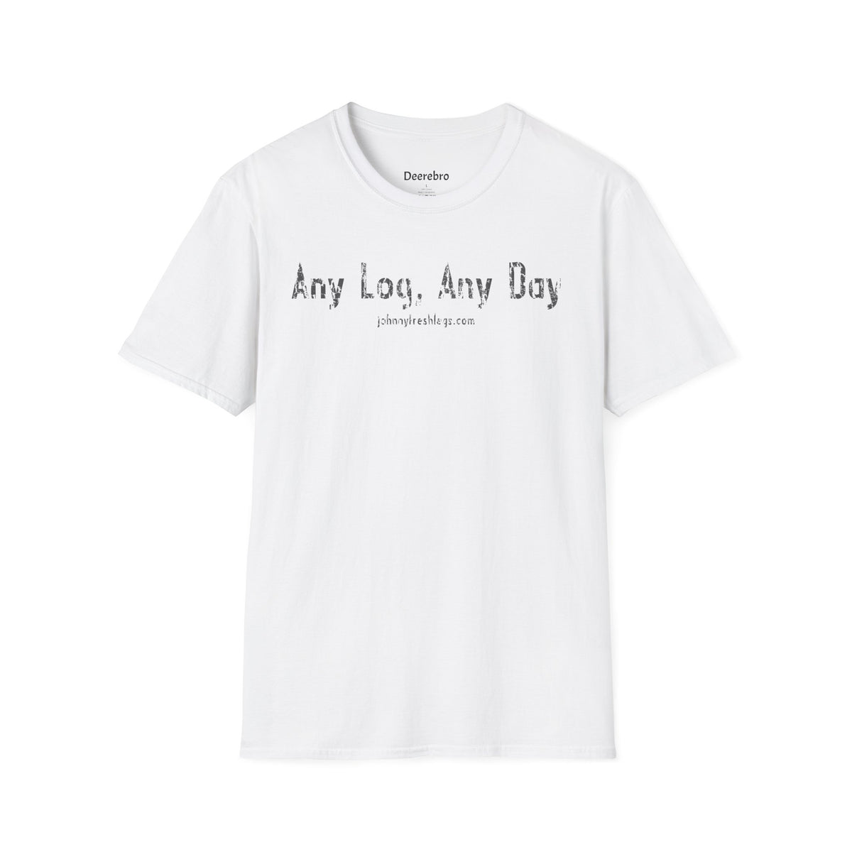Any Log, Any Day Tee | Johnny Fresh Legs