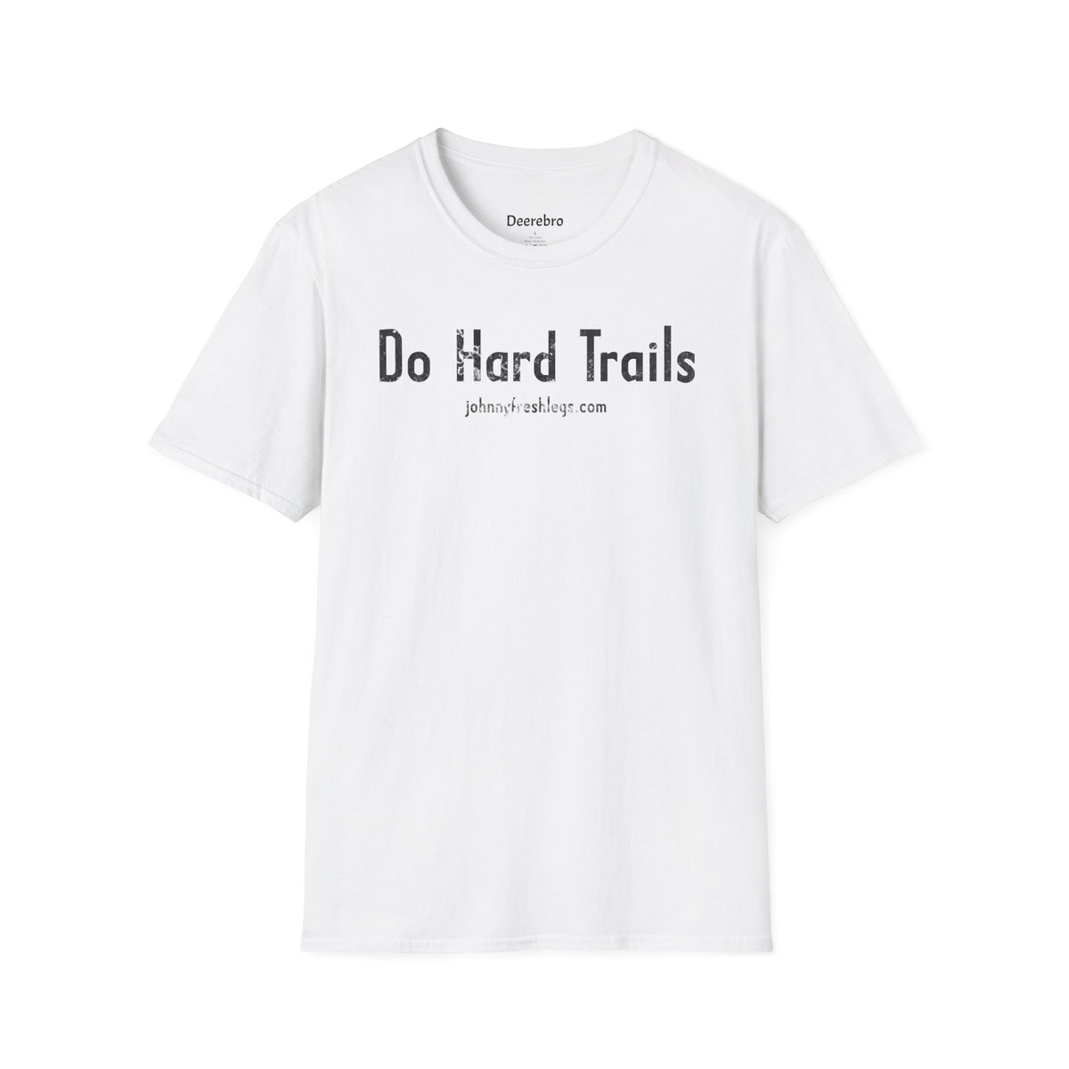 Do Hard Trails Tee | Johnny Fresh Legs